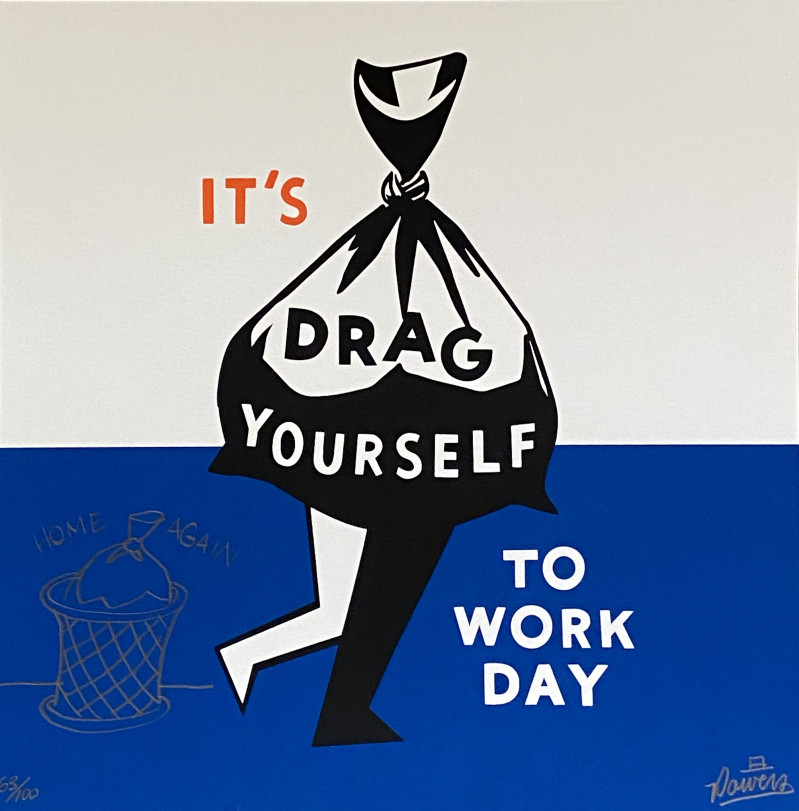 Stephen Powers - It's Drag Yourself To Work Day