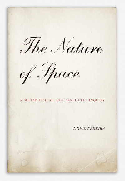 Image for Lot Irene Rice Pereira - The Nature of Space, A Metaphysical and Aesthetic Inquiry