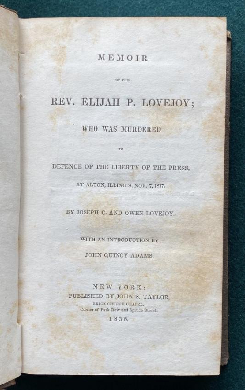 [FREEDOM of the PRESS, ANTI-SLAVERY.] Memoir of Lovejoy