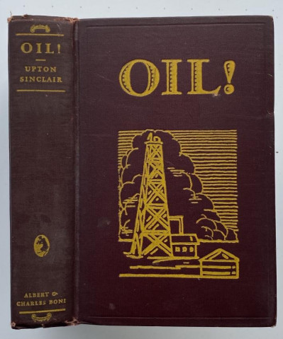 Image for Lot SINCLAIR [There Will Be Blood] Oil ! 3rd printing. 1927
