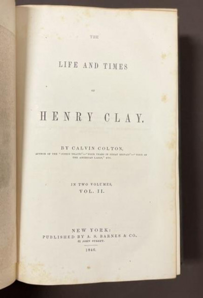 COLTON [AMERICANA] Life & Times Henry Clay, 2 vol 1846