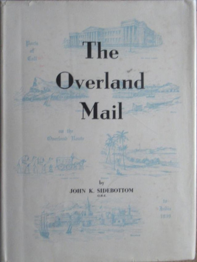 Image for Lot SIDEBOTHAM Overland Mail-A Postal Historical Study