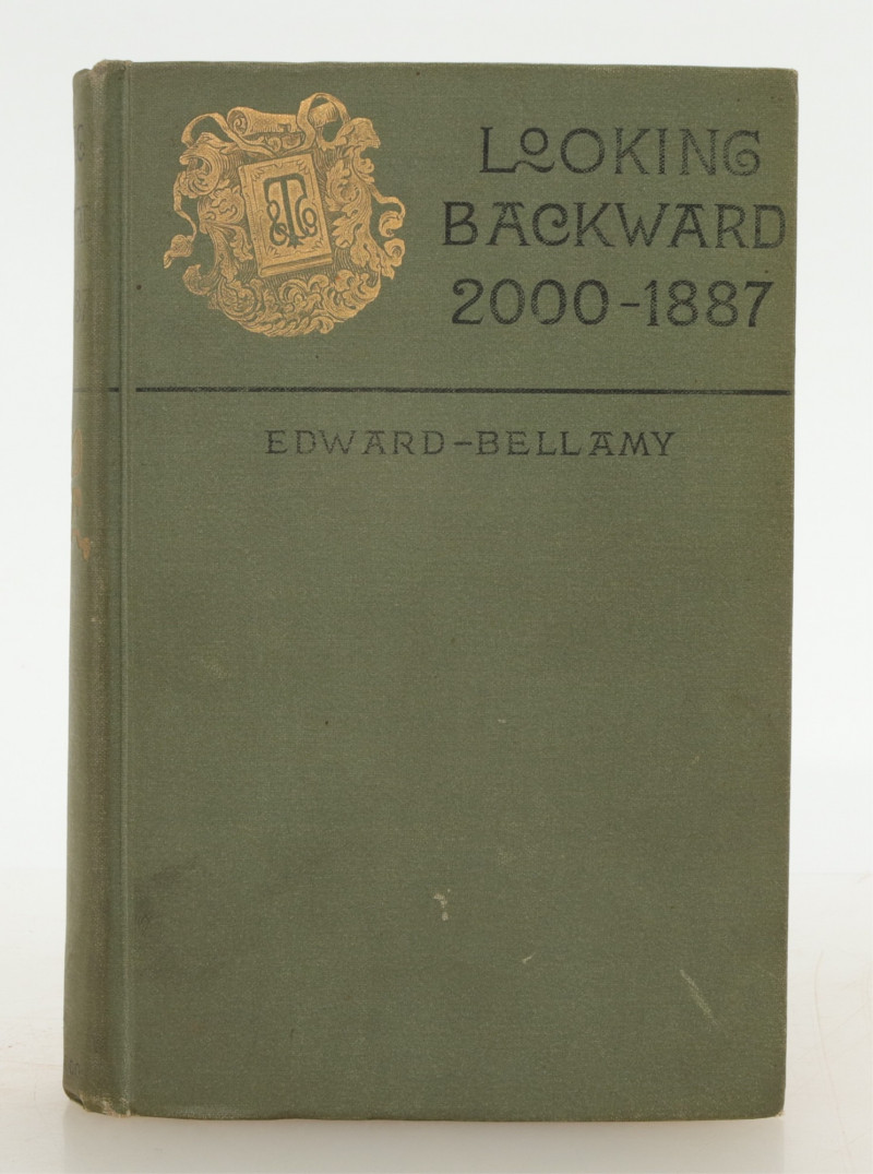 Edward Bellamy - LOOKING BACKWARD - 1st Ed.