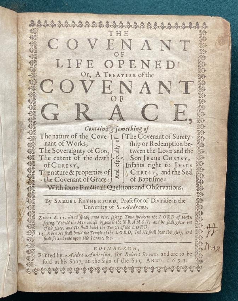 Samuel Rutherford Covenant of Life Opened 1655