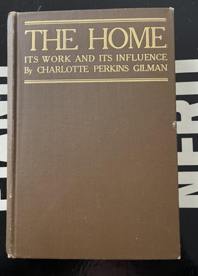 Image for Lot 1903 Charlotte Perkins GILMAN THE HOME