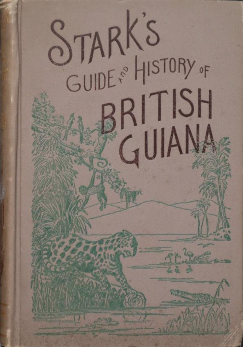 Rodway & Stark: Stark's Guide-Book British Guiana