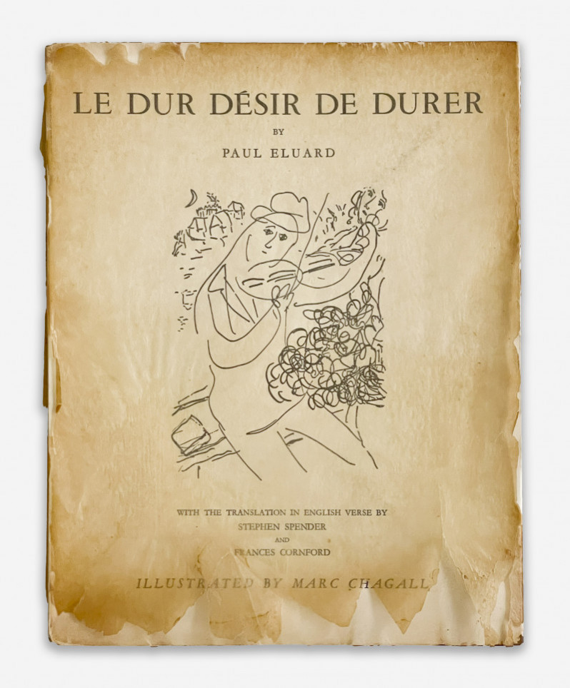 Marc Chagall &amp; Paul Éluard - Le Dur Désir de Durer