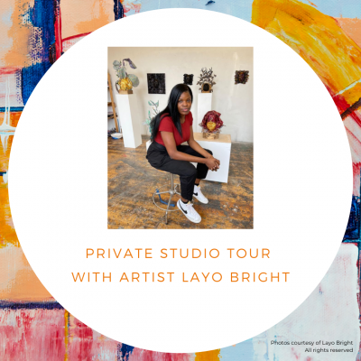 Private Studio Tour with Layo Bright