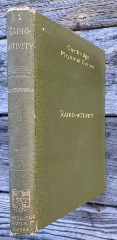 Ernest RUTHERFORD Radio-Activity 1st ed 1904.
