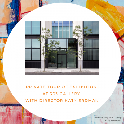 Private Tour of an Upcoming Gallery Exhibition at 303 Gallery with Director Katie Erdman